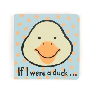 If I Were A Duck Board Book